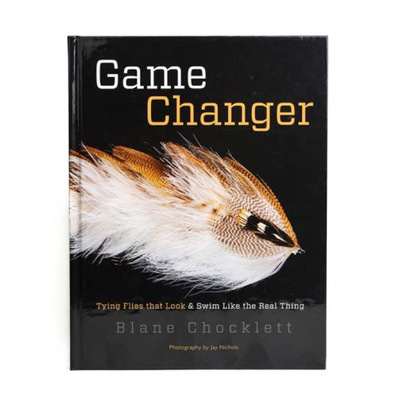 Game Changer Book by Blane Chocklett in der Gruppe Sonstiges / Angelbücher & Filme / Angelbücher bei Sportfiskeprylar.se (FS-BOOK-GC-BC)