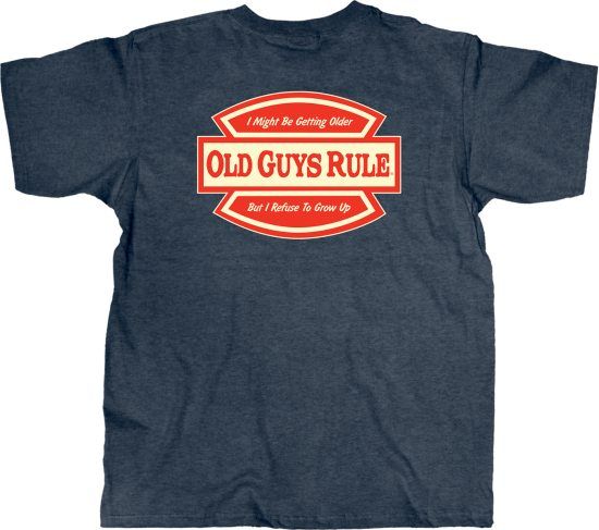 Old Guys Rule - Refuse to grow up - M in der Gruppe Kleidung & Schuhe / Kleidung / T-shirts bei Sportfiskeprylar.se (OG957-M)